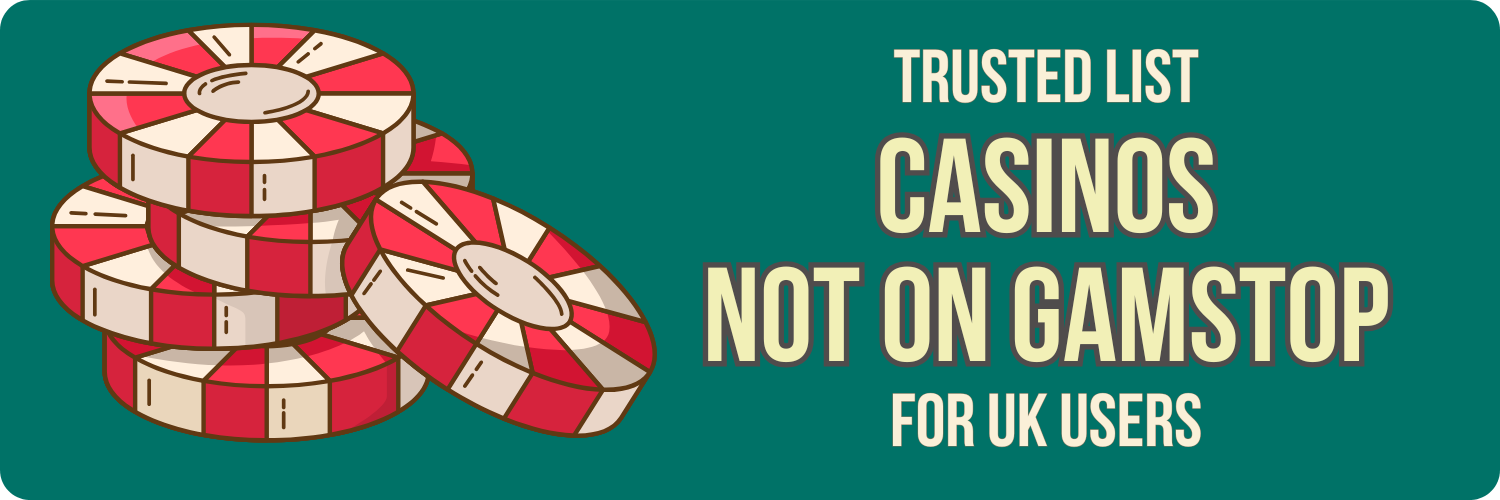 Discovering Casinos Not Covered by GamStop A Guide to Non-GamStop Gambling