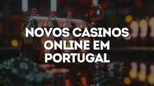 Novos Casinos Online em Portugal Tudo o Que Você Precisa Saber -1335177902